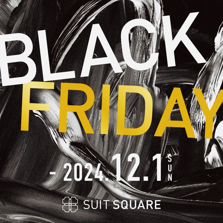 ブラックフライデー特別企画「MAX50%OFF」 - SUIT SQUARE | モラージュ