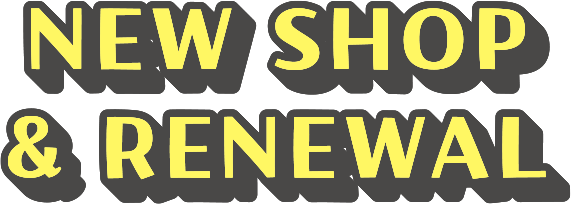 NEW SHOP! & RENEWAL